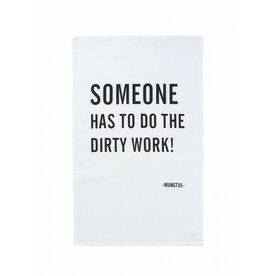 distelroos-mijn-stijl-124312-Theedoek-Someone-has-to-do-the-dirty-work!