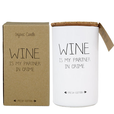 My flame - Sojakaars Wine is my partner in crime Fresh cotton